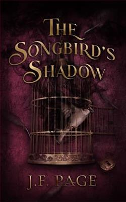 The Songbird's Shadow by J.F. Page