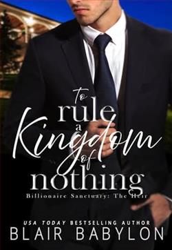 To Rule A Kingdom of Nothing by Blair Babylon