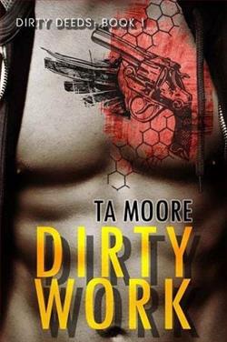 Dirty Work by T.A. Moore