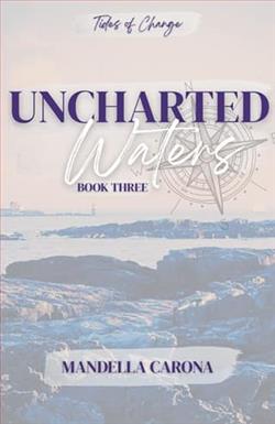 Uncharted Waters by Mandella Carona