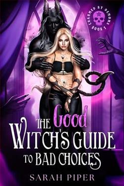 The Good Witch's Guide to Bad Choices by Sarah Piper