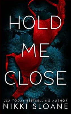 Hold Me Close by Nikki Sloane
