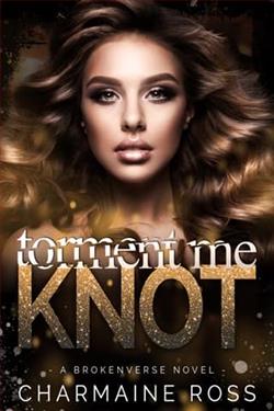 Torment Me Knot by Charmaine Ross