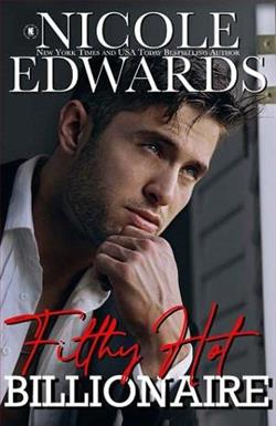 Filthy Hot Billionaire by Nicole Edwards