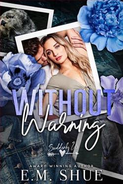 Without Warning by E.M. Shue