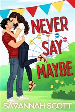 Never Say Maybe by Savannah Scott