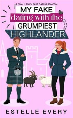 My Fake Dating with the Grumpiest Highlander by Estelle Every