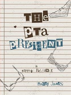 The PTA President by Lacey James
