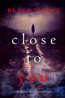 Close To You by Blake Pierce