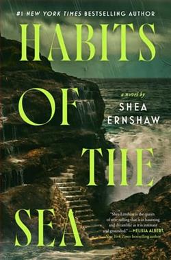 Habits of the Sea by Shea Ernshaw