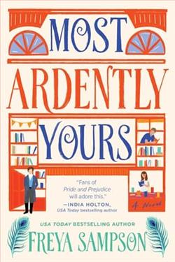 Most Ardently Yours by Freya Sampson