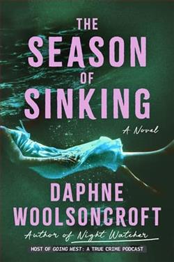 The Season of Sinking by Daphne Woolsoncroft