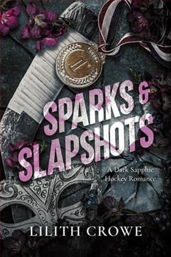 Sparks & Slapshots by Lilith Crowe