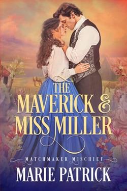 The Maverick and Miss Miller by Marie Patrick