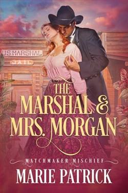 The Marshal & Mrs. Morgan by Marie Patrick