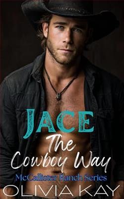Jace - The Cowboy Way by Olivia Kay