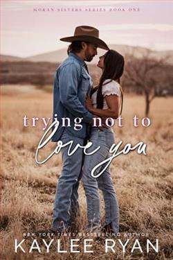 Trying Not to Love You by Kaylee Ryan