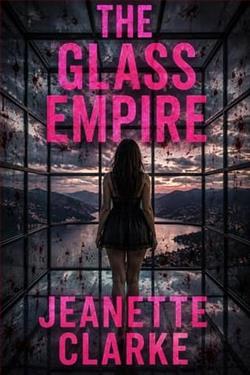 The Glass Empire by Jeanette Clarke