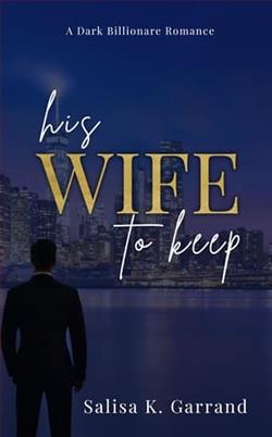 His Wife To Keep by Salisa K. Garrand