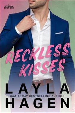 Reckless Kisses by Layla Hagen