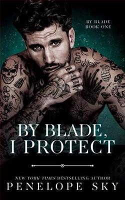 By Blade, I Protect by Penelope Sky