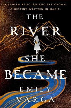 The River She Became by Emily Varga