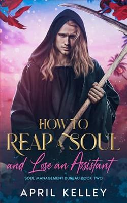 How to Reap a Soul and Lose an Assistant by April Kelley