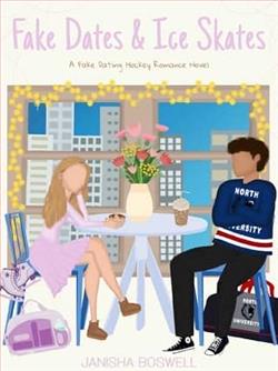 Fake Dates & Ice Skates by Janisha Boswell