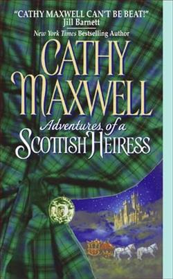 Adventures of a Scottish Heiress by Cathy Maxwell
