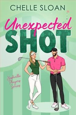 Unexpected Shot by Chelle Sloan