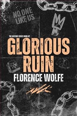 Glorious Ruin by Florence Wolfe