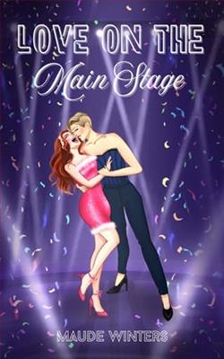 Love on the Main Stage by Maude Winters